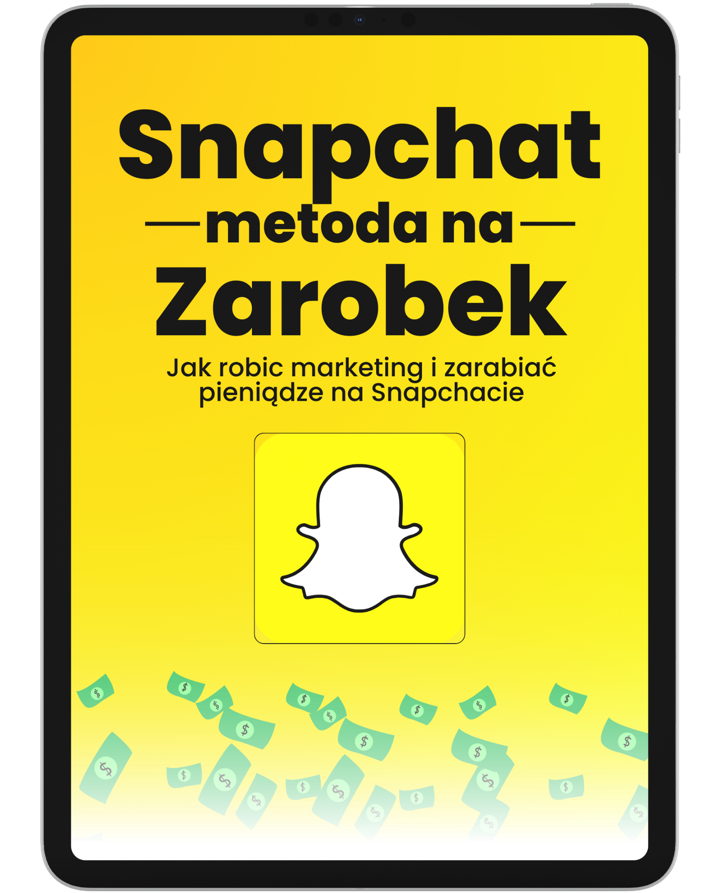 Snapchat metoda na zarobek - Jak zarabiać na snapchacie